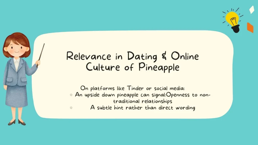Relevance in Dating & Online Culture of Pineapple