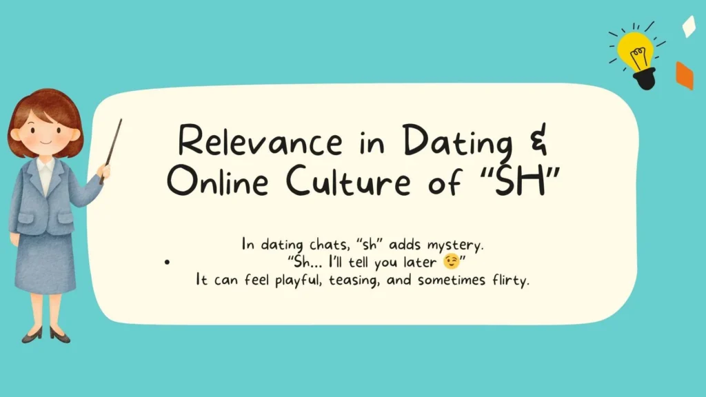 Relevance in Dating & Online Culture of "SH"