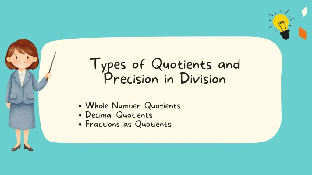 Types of Quotients and Precision in Division