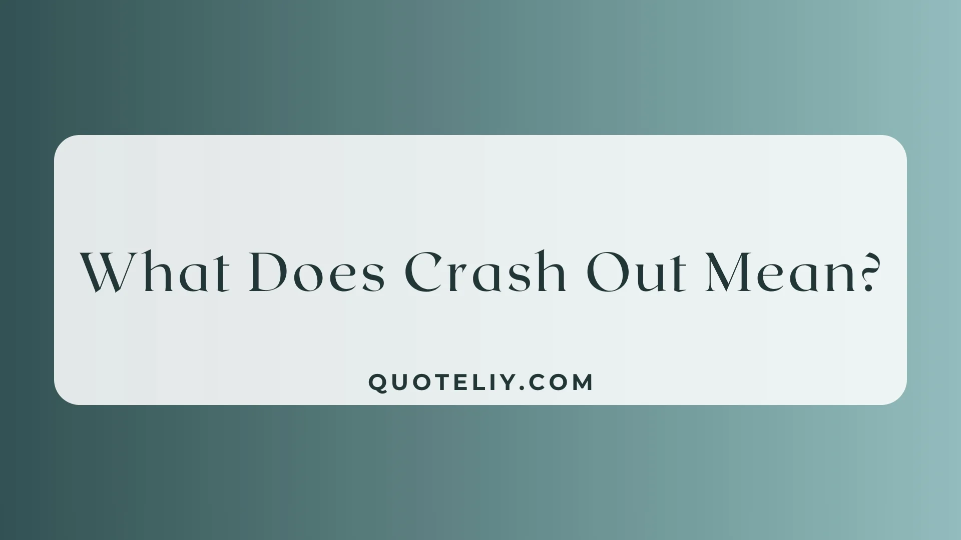 What Does Crash Out Mean