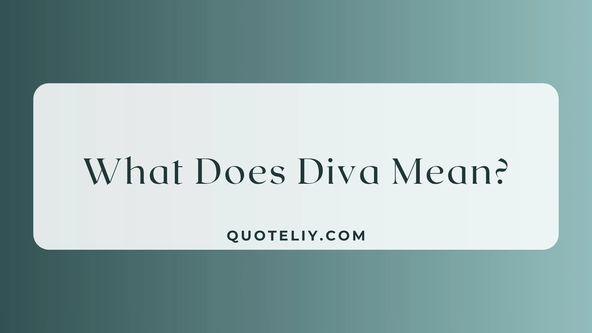 What Does Diva Mean