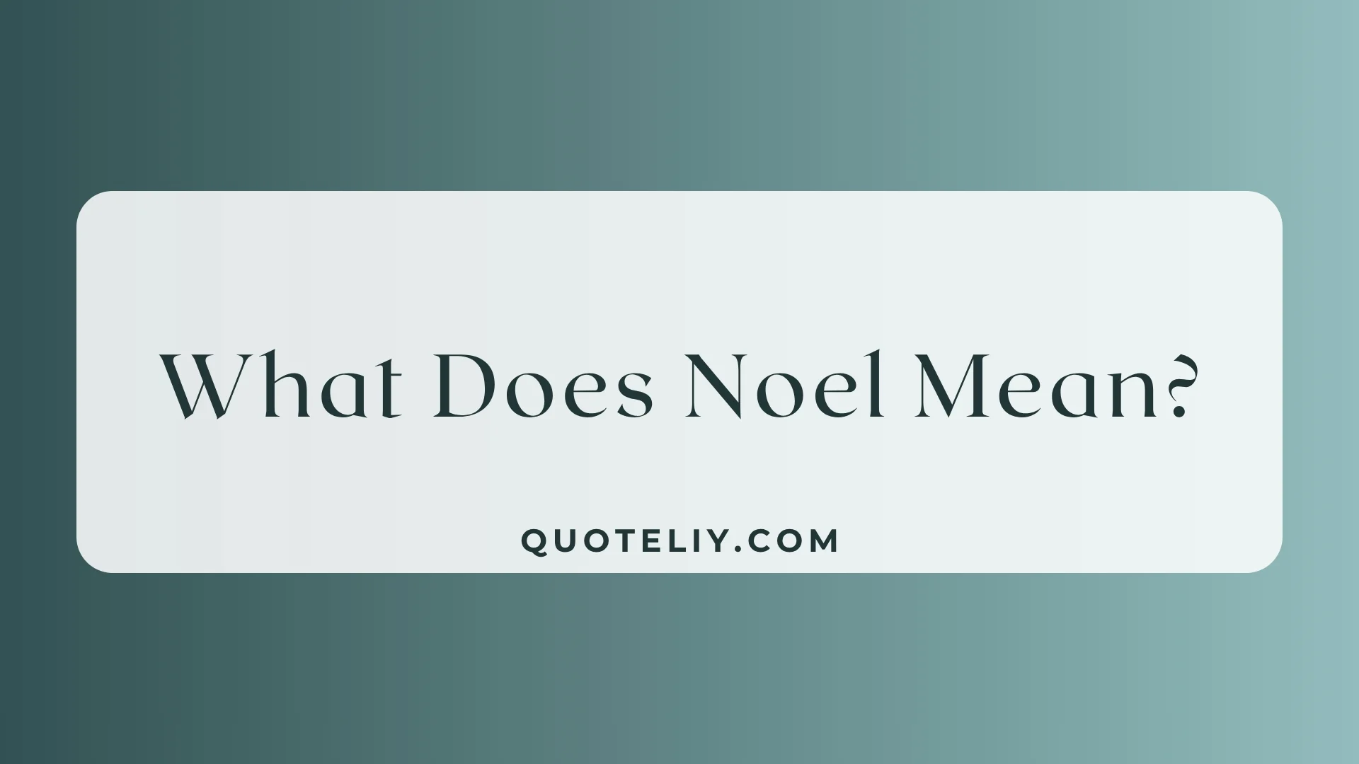What Does Noel Mean