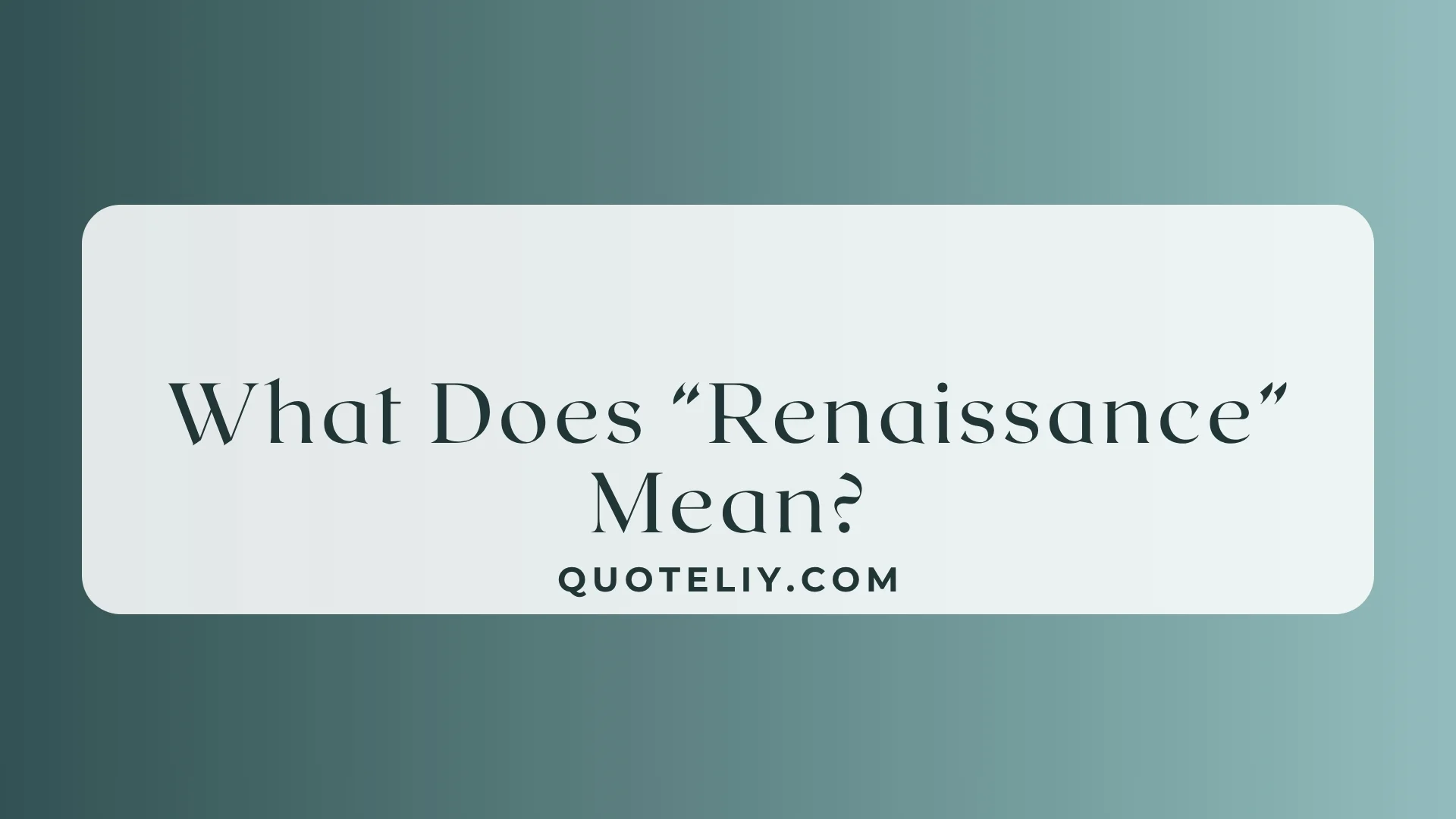 What Does “Renaissance” Mean? The Beautiful Idea of a Fresh Start Explained for 2026
