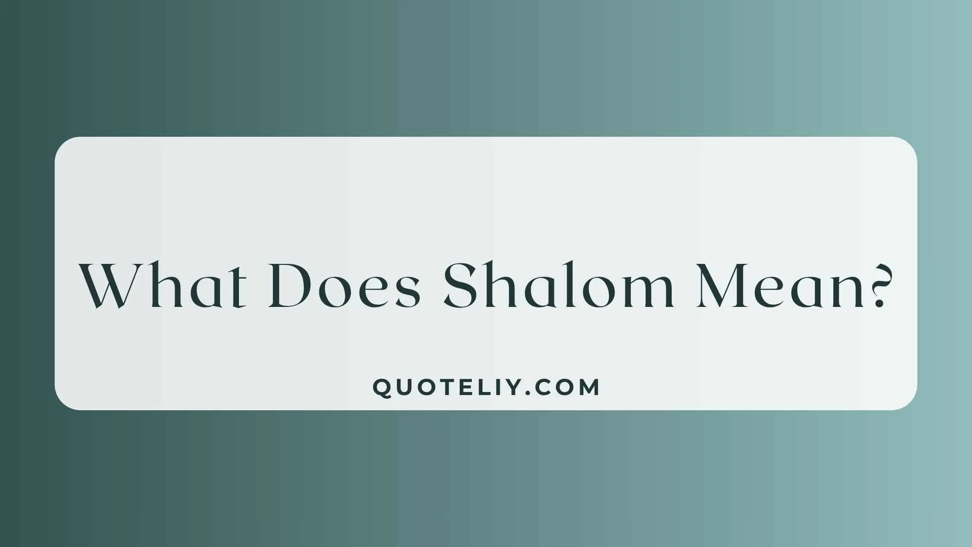 What Does Shalom Mean