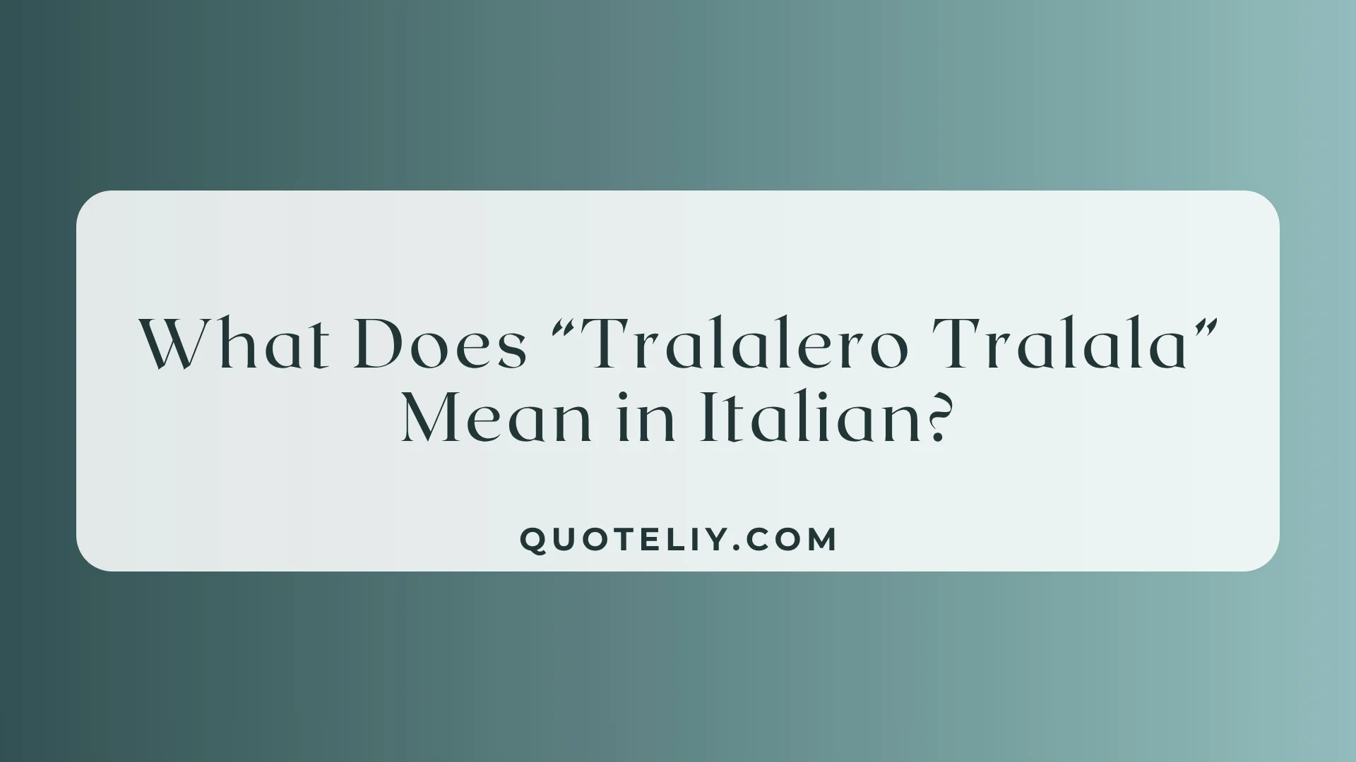 What Does “Tralalero Tralala” Mean in Italian? The Cute Phrase Everyone’s Curious About in 2026