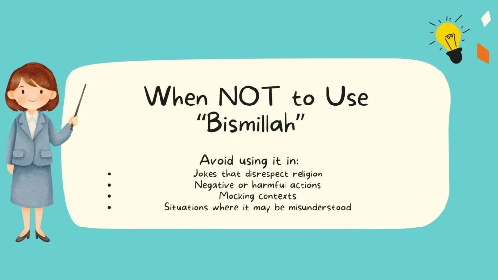 When NOT to Use “Bismillah”