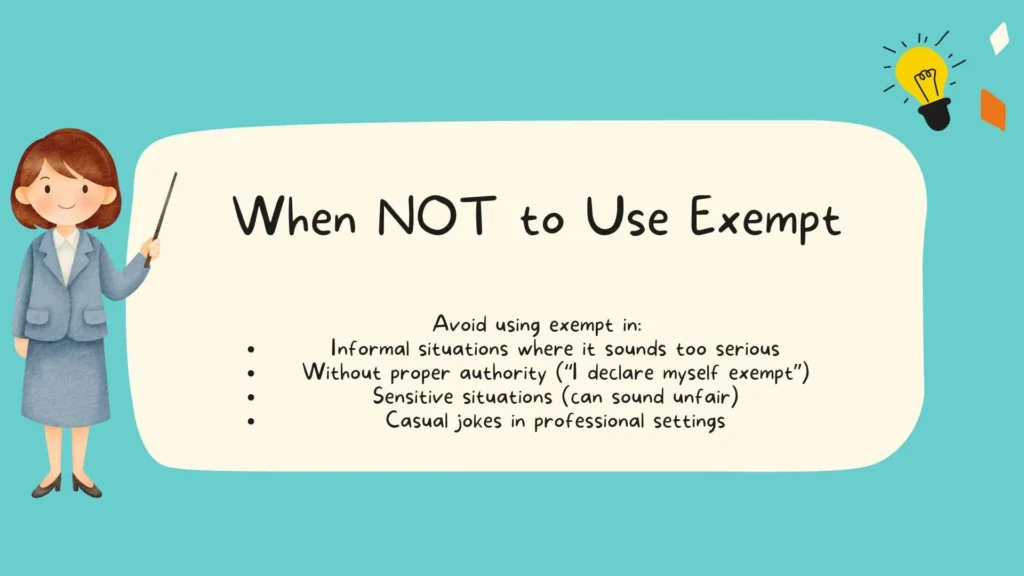 When NOT to Use Exempt
