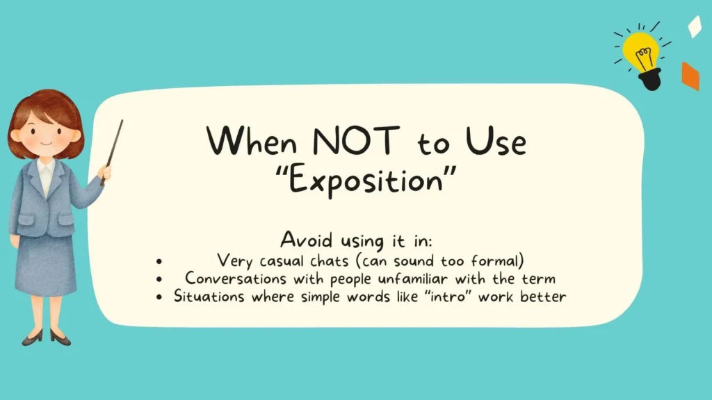 When NOT to Use “Exposition”