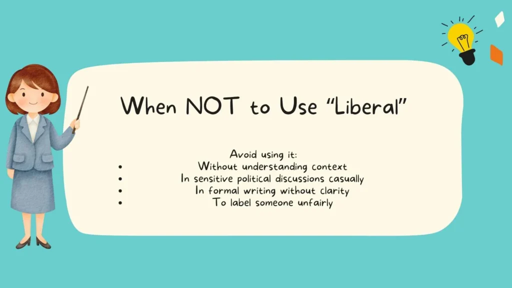 When NOT to Use “Liberal”