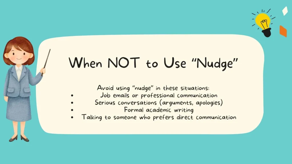 When NOT to Use “Nudge”