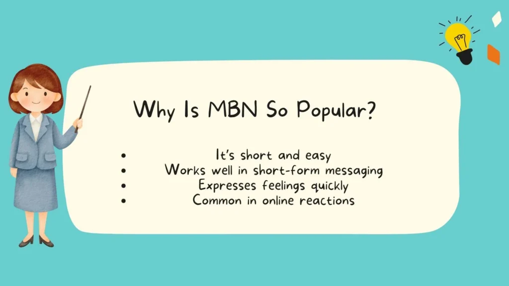 Why Is MBN So Popular?