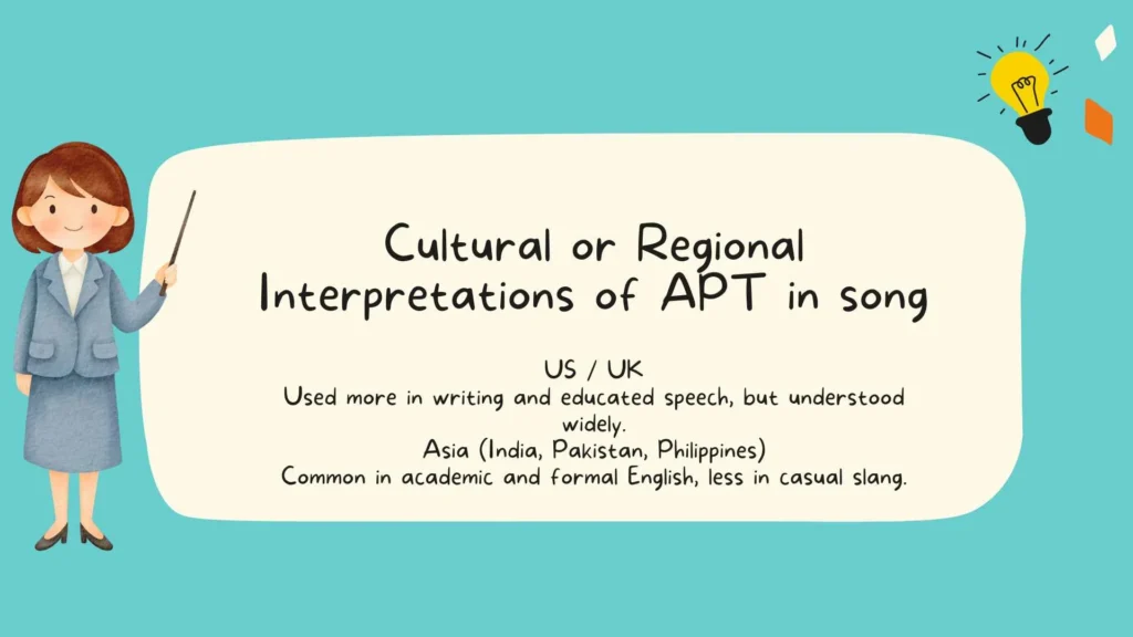 Cultural or Regional Interpretations of APT in song