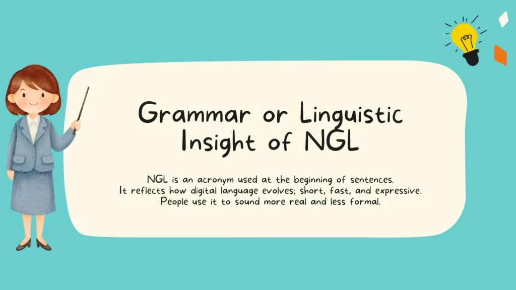 Grammar or Linguistic Insight of NGL