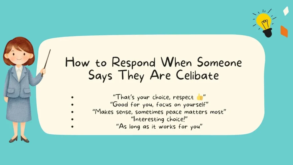 How to Respond When Someone Says They Are Celibate