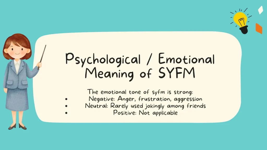 Psychological / Emotional Meaning of SYFM
