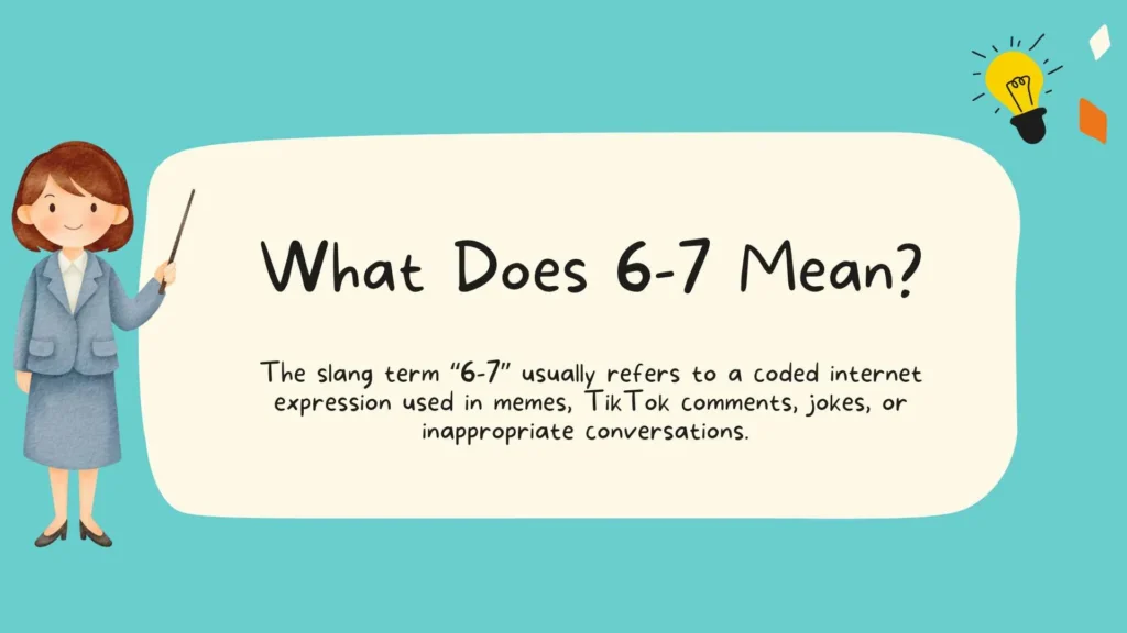 What Does 6-7 Mean