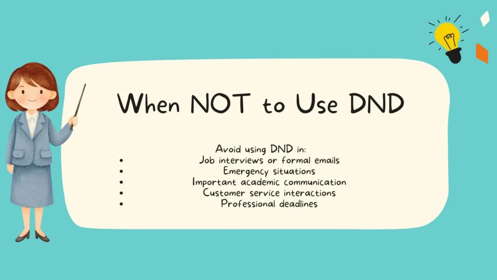 When NOT to Use DND